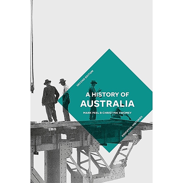 A History of Australia / Palgrave Essential Histories Series, Mark Peel, Christina Twomey