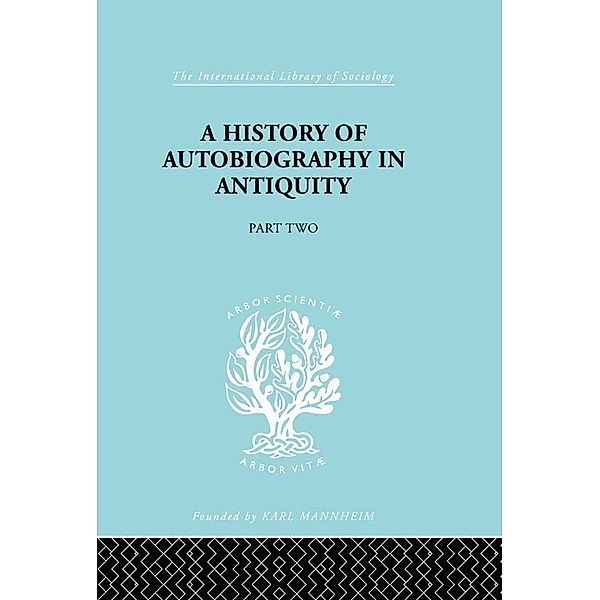 A History of Autobiography in Antiquity, Georg Misch