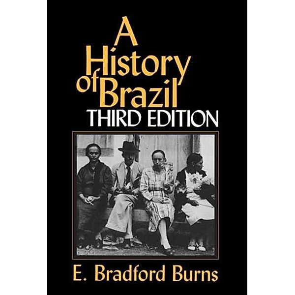 A History of Brazil, E. Bradford Burns