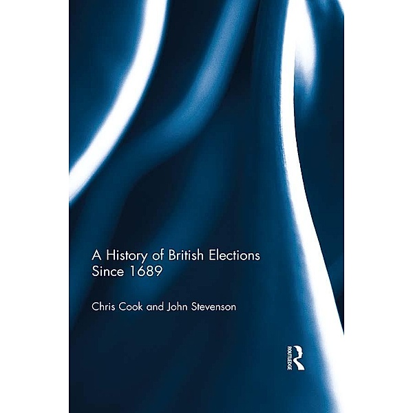 A History of British Elections since 1689, Chris Cook, John Stevenson