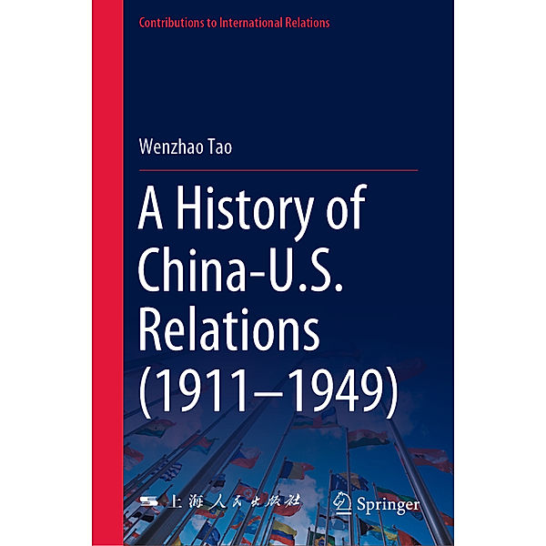 A History of China-U.S. Relations (1911-1949), Wenzhao Tao