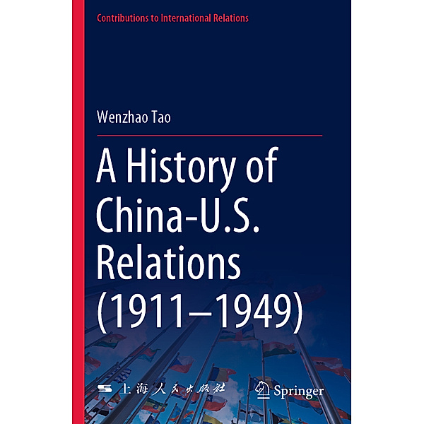 A History of China-U.S. Relations (1911-1949), Wenzhao Tao