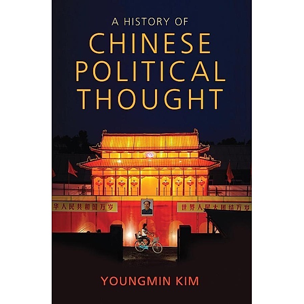 A History of Chinese Political Thought, Youngmin Kim