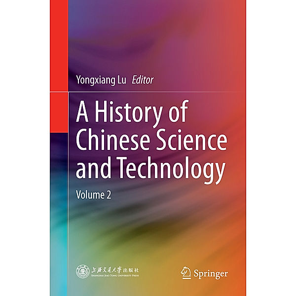 A History of Chinese Science and Technology.Vol.2