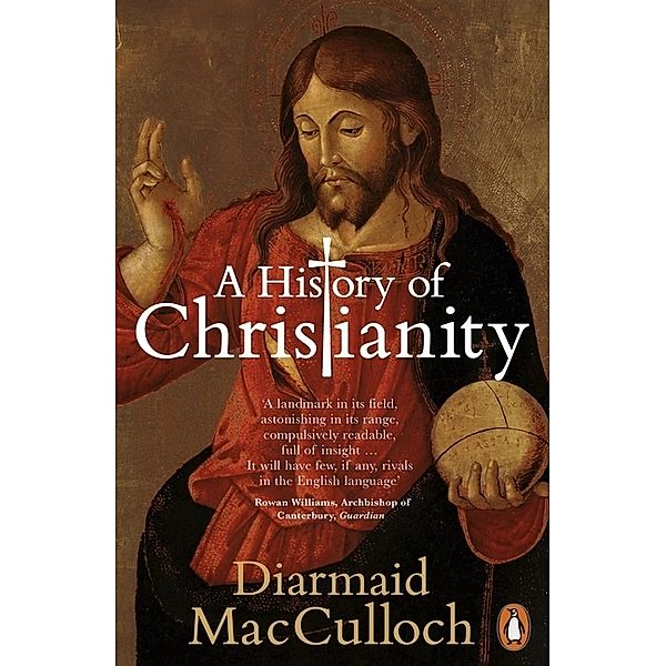 A History of Christianity, Diarmaid MacCulloch