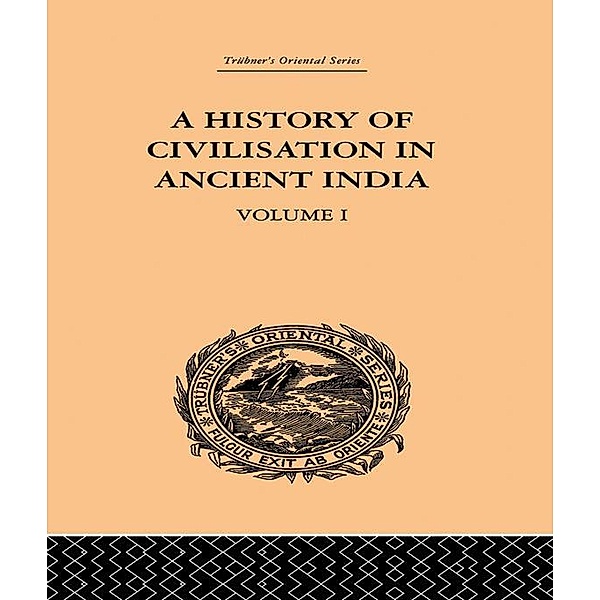 A History of Civilisation in Ancient India, Romesh Chunder Dutt