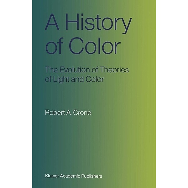 A History of Color, Robert A. Crone