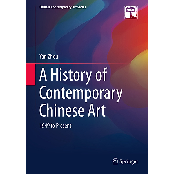 A History of Contemporary Chinese Art, Yan Zhou