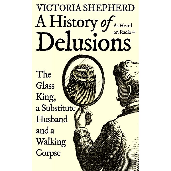 A History of Delusions, Victoria Shepherd