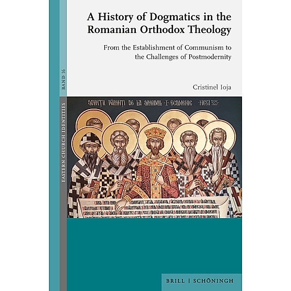 A History of Dogmatics in the Romanian Orthodox Theology, Cristinel Ioja