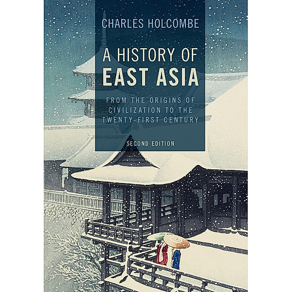 A History of East Asia, Charles Holcombe