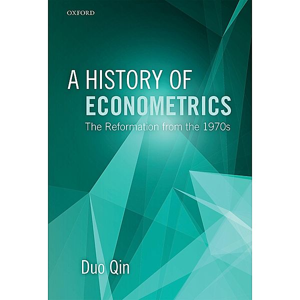 A History of Econometrics, Duo Qin