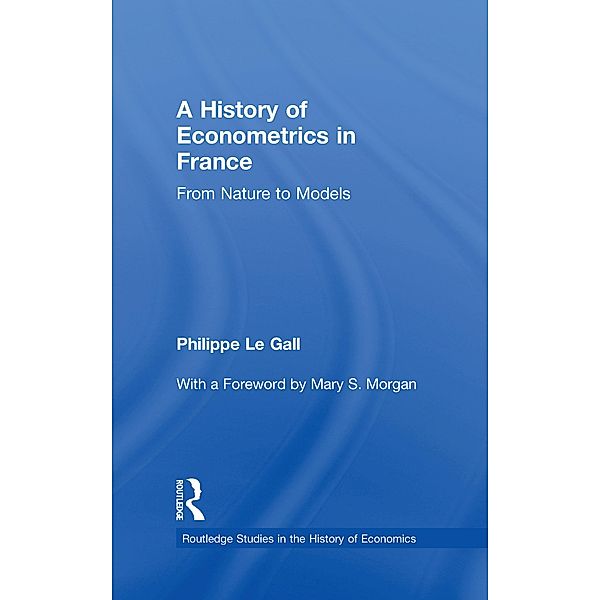 A History of Econometrics in France, Philippe Le Gall