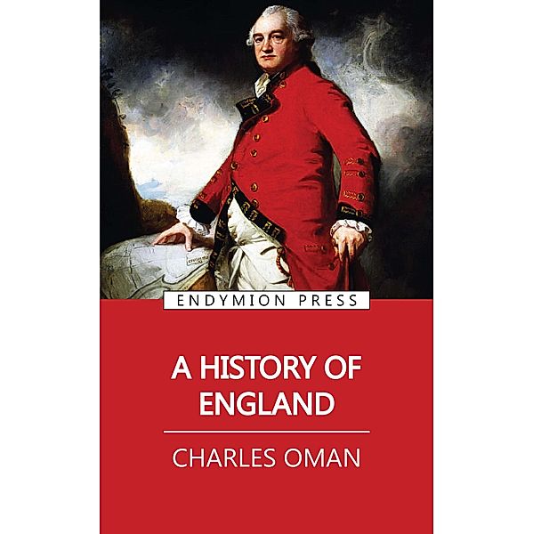 A History of England, Charles Oman