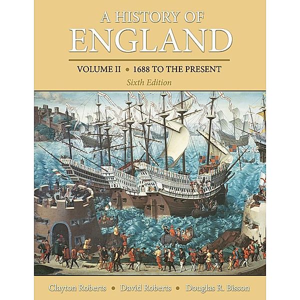 A History of England, Volume 2, Clayton Roberts, David F. Roberts, Douglas Bisson
