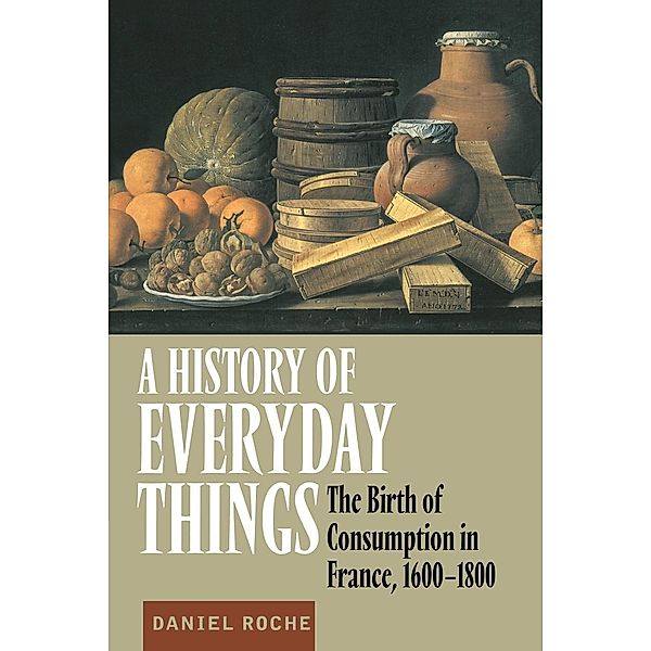 A History of Everyday Things, Daniel Roche