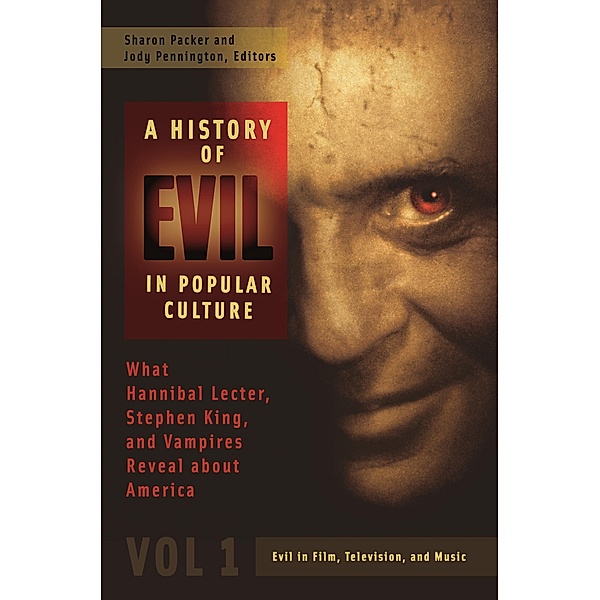 A History of Evil in Popular Culture, Jody Pennington, Sharon Packer