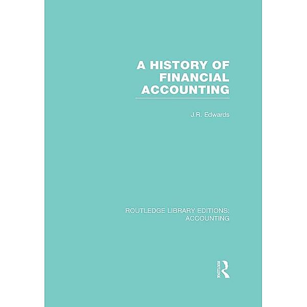 A History of Financial Accounting (RLE Accounting)