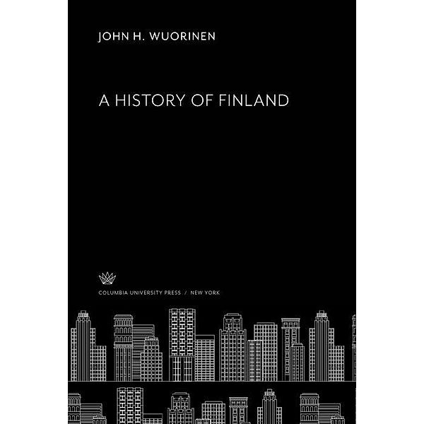 A History of Finland, John H. Wuorinen