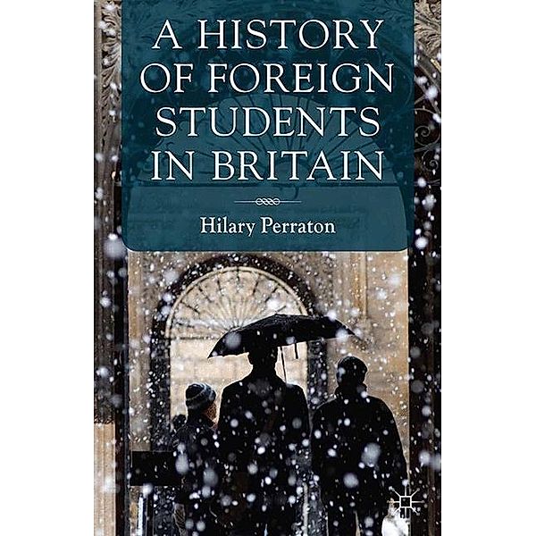 A History of Foreign Students in Britain, H. Perraton