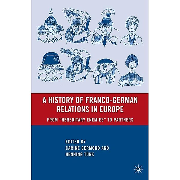A History of Franco-German Relations in Europe