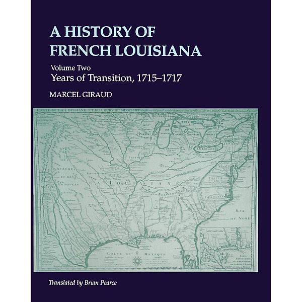 A History of French Louisiana / Jules and Frances Landry Award, Marcel Giraud