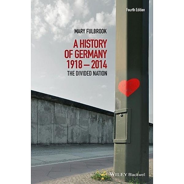 A History of Germany 1918-2014, Mary Fulbrook