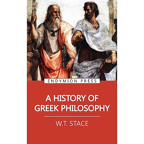 A History of Greek Philosophy, W. T. Stace