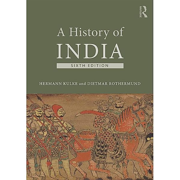 A History of India, Hermann Kulke, Dietmar Rothermund