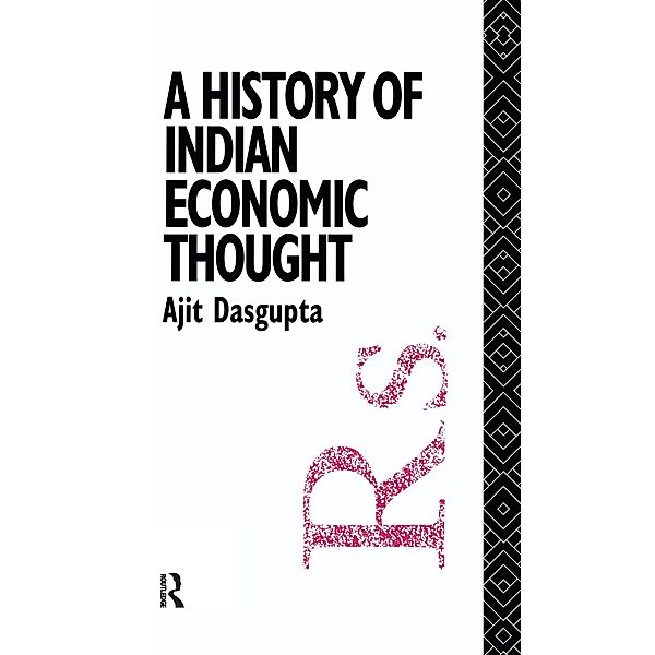 A History of Indian Economic Thought, Ajit K. Dasgupta