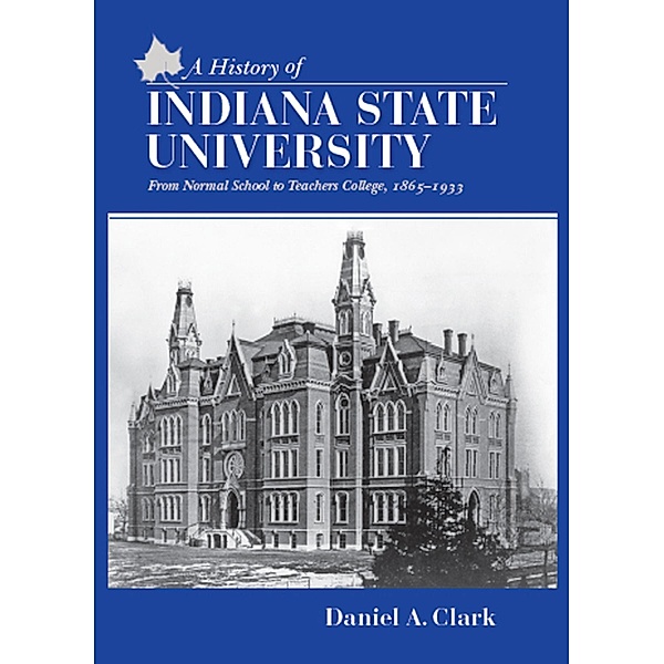 A History of Indiana State University, Dan Clark