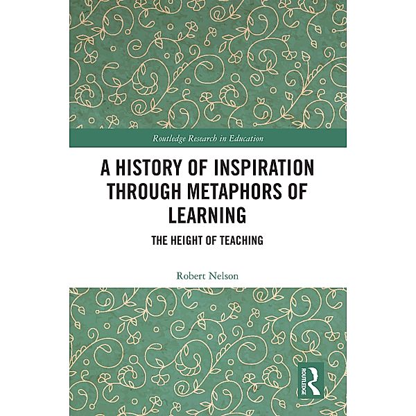 A History of Inspiration through Metaphors of Learning, Robert Nelson