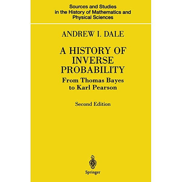 A History of Inverse Probability, Andrew I. Dale