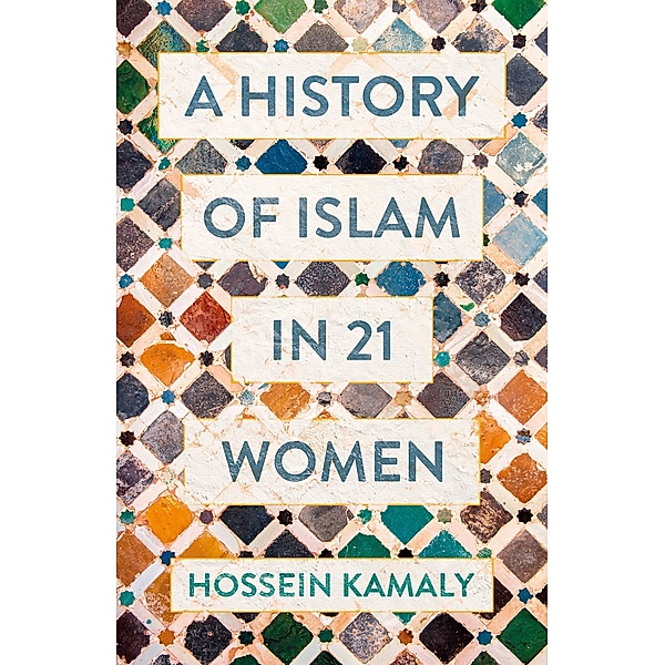 A History of Islam in 21 Women, Hossein Kamaly