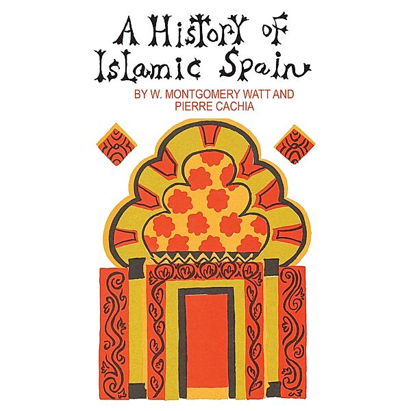 A History of Islamic Spain, Pierre Cachia