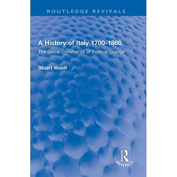A History of Italy 1700-1860, Stuart Woolf