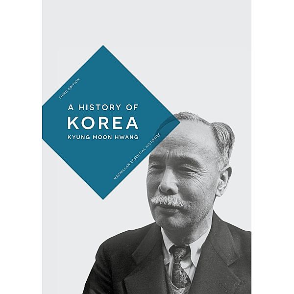 A History of Korea / Palgrave Essential Histories Series, Kyung Moon Hwang