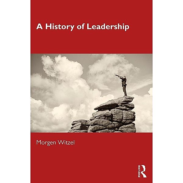A History of Leadership, Morgen Witzel