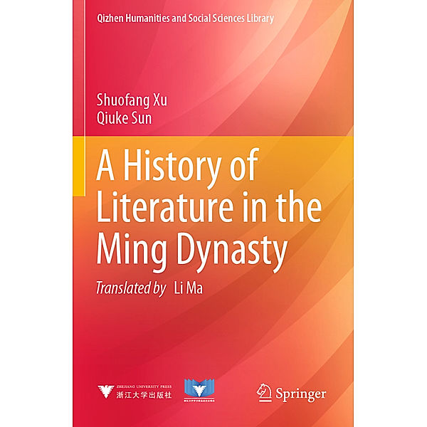 A History of Literature in the Ming Dynasty, Shuofang Xu, Qiuke Sun