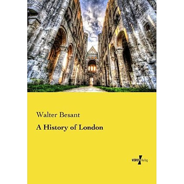 A History of London, Walter Besant