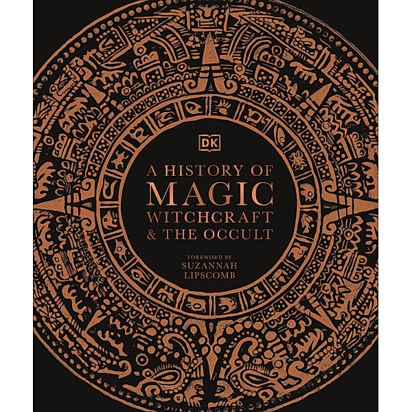 A History of Magic, Witchcraft and the Occult, Dk