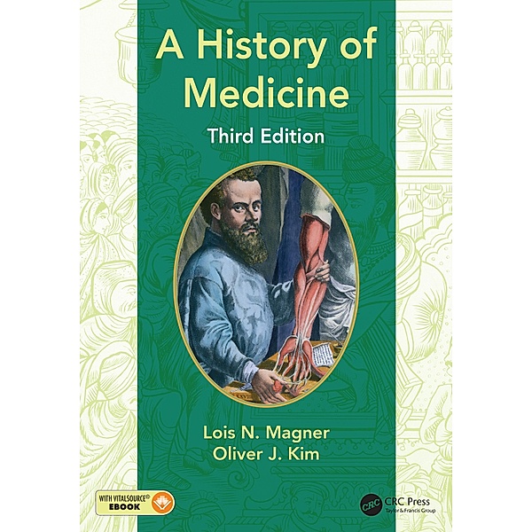 A History of Medicine, Lois N. Magner, Oliver J Kim