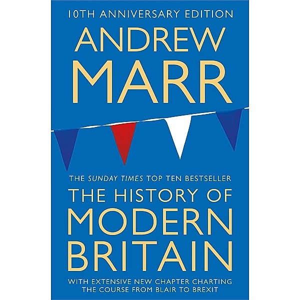 A History of Modern Britain, Andrew Marr