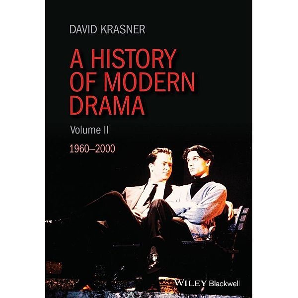 A History of Modern Drama, Volume II, David Krasner