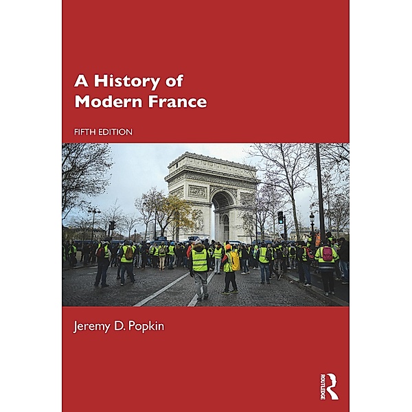 A History of Modern France, Jeremy D. Popkin