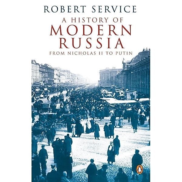 A History of Modern Russia, Robert Service