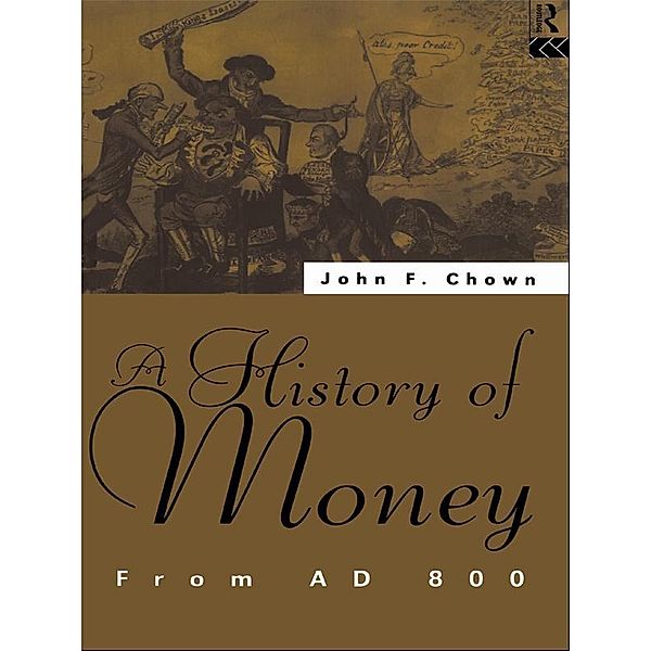 A History of Money, John F Chown