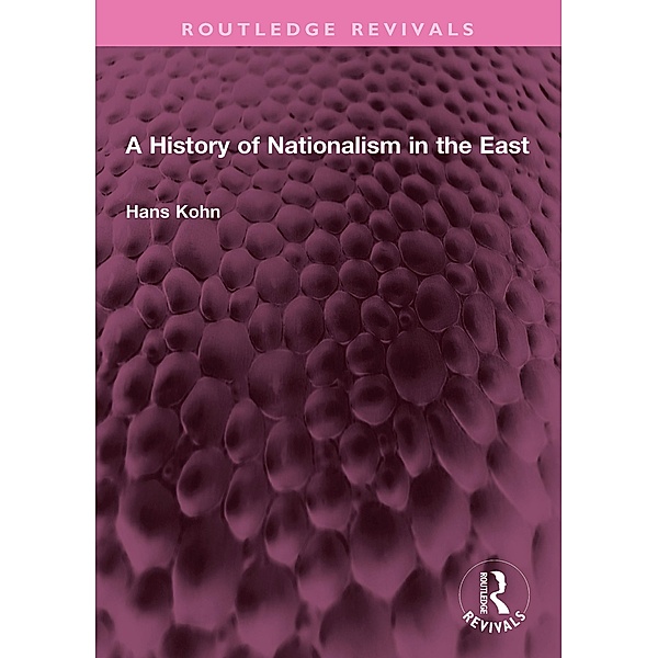 A History of Nationalism in the East, Hans Kohn