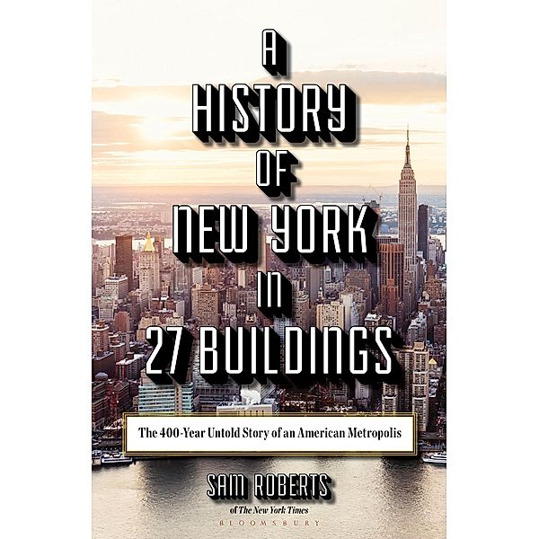 A History of New York in 27 Buildings, Sam Roberts