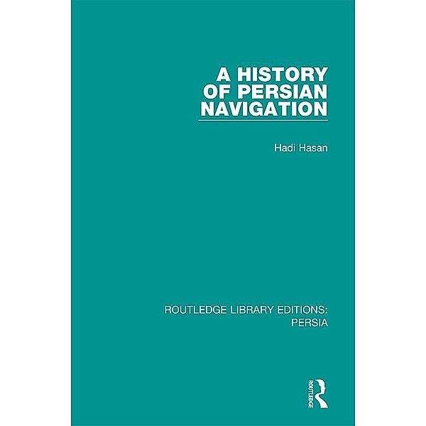 A History of Persian Navigation, Hadi Hasan